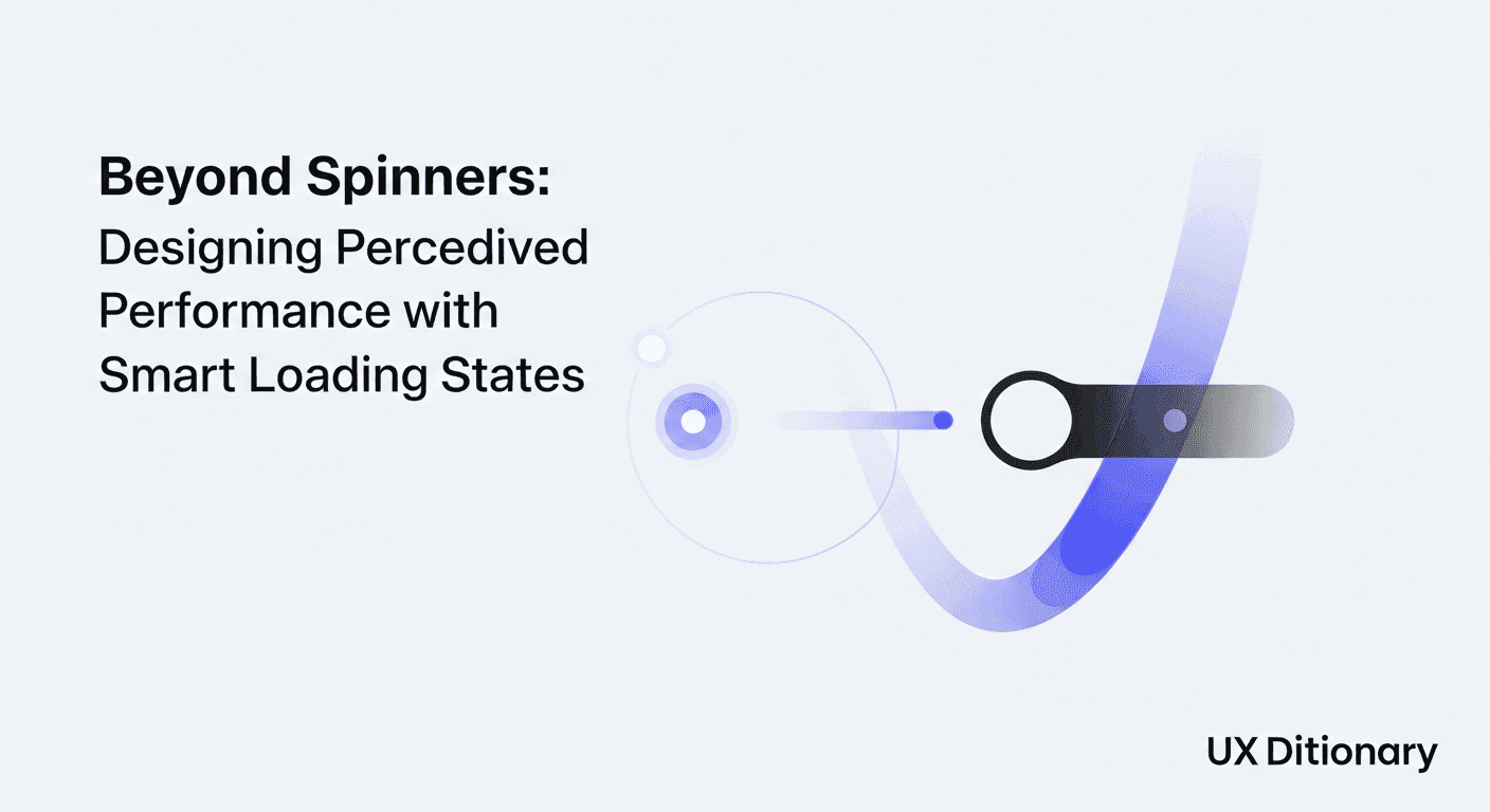 Beyond Spinners: Designing Perceived Performance with Smart Loading States